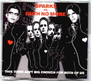 Sparks Vs Faith No More - This Town Ain't Big Enough For The Both Of Us